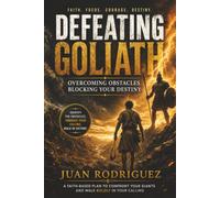 Defeating Goliath: Overcoming Obstacles Blocking Your Destiny