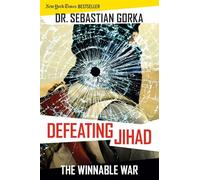 Defeating Jihad: The Winnable War