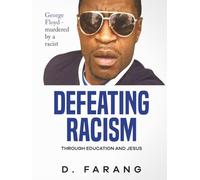 Defeating Racism - Through Education and Jesus