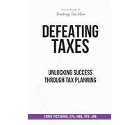 Defeating Taxes: Unlocking Success Through Tax Planning