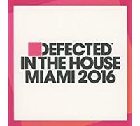 Defected in the House: Miami 2016 [Digipak]