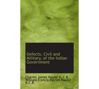 Defects, Civil and Military, of the Indian Government