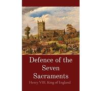 Defence of the Seven Sacraments