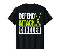 Defend Attack Conquer Field Hockey Motto T-Shirt