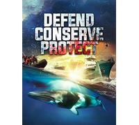 Defend, Conserve, Protect