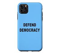 DEFEND DEMOCRACY BOLD MESSAGE Case for iPhone 11 Pro Max