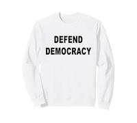DEFEND DEMOCRACY BOLD MESSAGE Sweatshirt