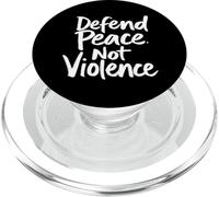Defend Peace. Not Violence Peace Advocacy PopSockets PopGrip for MagSafe