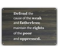 Defend The Cause of Weak and Fatherless; Maintain Rights Poor Oppressed Tin Sign 6"x8" Rustic Hanging Welcome Decor for New Home Office Living Room Bedroom