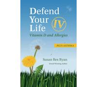 Defend Your Life IV: Vitamin D and Allergies