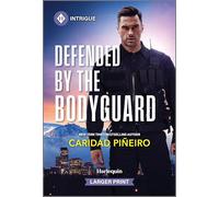 Defended by the Bodyguard (Crooked Pass Security, 2)