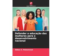 Defender a educação das mulheres para o desenvolvimento nacional