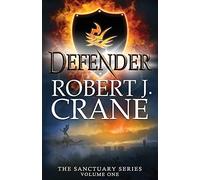 Defender: The Sanctuary Series, Volume One: 1