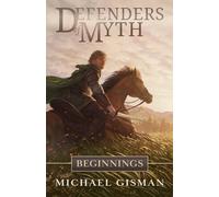 Defenders of Myth: Beginnings