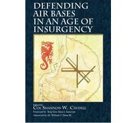 Defending Air Bases in an Age of Insurgency
