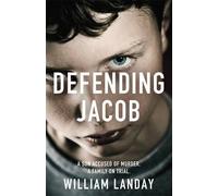 Defending Jacob: Written by William Landay, 2013 Edition, Publisher: Orion [Paperback]