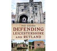 Defending Leicestershire and Rutland