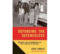 Defending the Defenceless: Indigenous Self-Determination and Legal Services in Australia