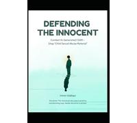 Defending The Innocent: Combating AI-Generated "CSAM" - Stop "Child Sexual Abuse Material"