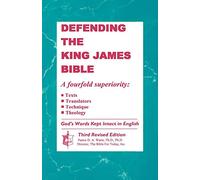 Defending The King James Bible