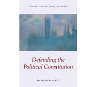 Defending the Political Constitution