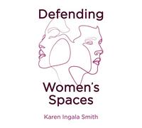 Defending Women's Spaces