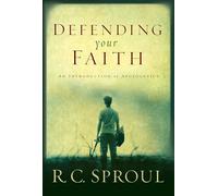 Defending Your Faith: An Introduction to Apologetics