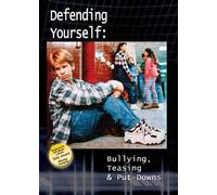 Defending Yourself: Bullying, Teasing, and Put-Downs