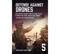 Defense Against Drones: Defending Against Threats From The Air - Combatting Scou