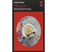 DEFENSE DE TUER BABEL NOIR 138: Une enquête de l'inspecteur-chef Armand Gamache