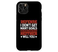 Defense I Don't Get Many Goals Funny Ice Hockey Sport Lover Case for iPhone 11 Pro