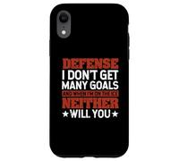 Defense I Don't Get Many Goals Funny Ice Hockey Sport Lover Case for iPhone XR