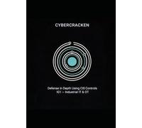 Defense in Depth with CIS Controls v8.1: Implementation Group 1 (IG1) for Industrial IT/OT: Step-by-Step Guidance, Evidence-Based Frameworks, and 40+ Ready-to-Use Policy Templates
