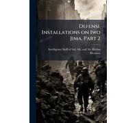 Defense Installations on Iwo Jima, Part 2