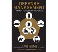 Defense Management: Primer for Senior Leaders
