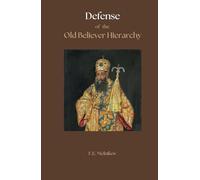 Defense of the Old Believer Hierarchy