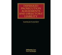 Deferred Prosecution Agreements and Directors’ Liability (Lloyd's Insurance Law Library)