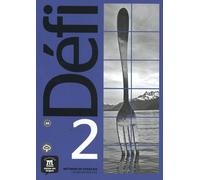 Defi: Defi 2 - Cahier d'exercices + audio MP3. A2 (Défi, 2)