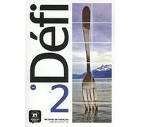 Defi 2 - Livre de l'eleve + audio MP3. A2: Livre de l'eleve 2 (A2) + fichiers MP3 a telecharger (Défi, 2)