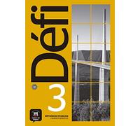 Défi 3 - Cahier d’exercices + audio MP3. B1