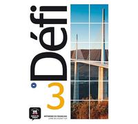 Défi 3 - Livre de l’élève + audio MP3 (B1): Livre de l'eleve 3 (B1)