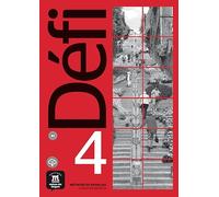 Défi 4 - Cahier d’exercices B2 + MP3 téléchargeables: Cahier d'exercices + MP3 telechargeable 4 (B2)