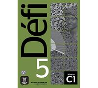Défi 5 - Cahier d’exercices + MP3 téléchargeables. C1: Cahier d'exercices + MP3 telechargeable 5 (C1)