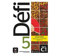Defi 5 - Edition hybride - Livre de l'eleve + audio. C1: Livre de l'eleve 5 (C1) + fichiers MP3 EDITION HYBRIDE