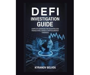 DeFi Investigation Guide: Complete Handbook for Decentralized Finance Intelligence & Cryptocurrency Forensics