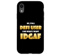 Defi User IDGAF Funny ETH Occupational Cryptocurrency DeFi Case for iPhone XR