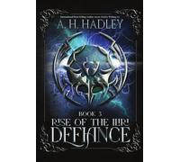 Defiance: 3 (Rise of the Iliri)