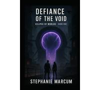 DEFIANCE OF THE VOID (Eclipse of Worlds)