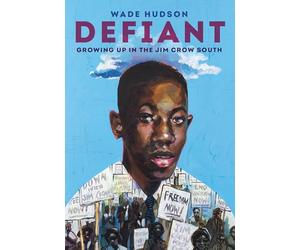 Defiant: Growing Up in the Jim Crow South