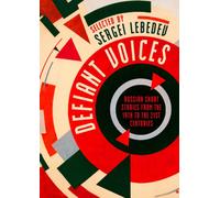 Defiant Voices : Russian Short Stories from the 19th to the 21st Centuries